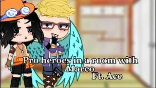 Pro heroes in a room with Marco | Ft. Ace | Marace | 1/1 | Short like luffy 👍 | By: Puffy |