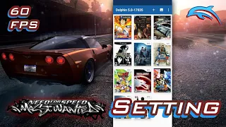 Setting Need for Speed Most Wanted 60 FPS Dolphin Emulator