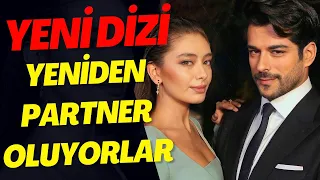 Burak Özçivit and Neslihan Atagül will be partners again in the same series