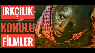 IRKÇILIK KONULU FİLM ÖNERİLERİ