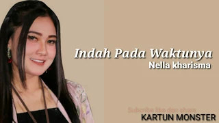 Nella kharisma - indah pada waktunya ( lirik )