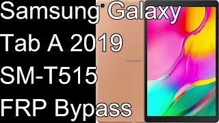 Samsung Galaxy Tab A 2019  FRP Bypass New Method Samsung SM-T515 Gmail Bypass No Root No SIM Damage