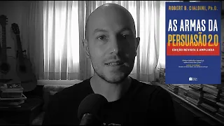 "As armas da persuasão 2.0" - Robert. B. Cialdini | Considerações sobre o livro