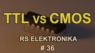 TTL vs CMOS [RS Elektronika] # 36