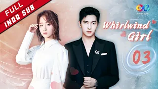 Whirlwind Girl 【INDO SUB】EP3| Baicao menjadi murid Songbaidaoguan （Yang Yang、Hu Bingqing）