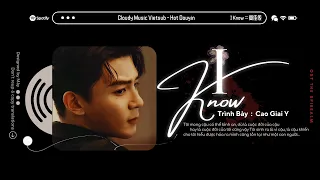 Vietsub - Hot TikTok ♪ I Know · Cao Giai Y || 高佳依 x OST Trò Chơi Trí Mệnh || Nhạc Phim Đam Mỹ 2024