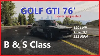 VOL#2 (B & S Class) VW Golf GTI 76' - Viewer Requested - For the MEME's - Need for Speed Unbound