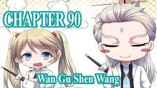 Wan Gu Shen Wang Chapter 90 [English Sub] | Manhua ES