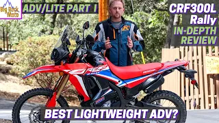 2022 Honda CRF300L Rally Full Test (ADV/LITE Part 1)