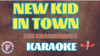 NEW KID IN TOWN/THE CRANBERRIES/KARAOKE