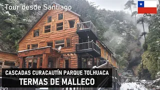 Trip CURACAUTIN WATERFALLS / MALLECO HOT SPRINGS / TOLHUACA PARK (Araucanía Chile)