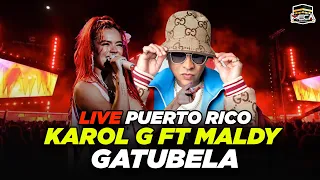 KAROL G FT MALDY - GATUBELA ( LIVE PUERTO RICO )