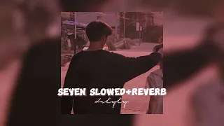 (Jungkook) SEVEN ft. Latto - Slowed+Reverb