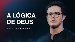 A lógica de Deus | Deive Leonardo