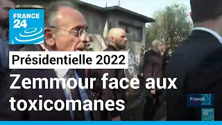 Présidentielle 2022 : séquence agitée pour Éric Zemmour avec des toxicomanes à Paris