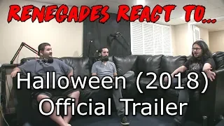 Renegades React to... Halloween - Official Trailer (HD)