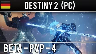 DESTINY 2 (PC) - Beta - PVP - 4 - German Gameplay