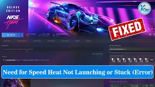 ✅ Fix Need for Speed Heat Launching The Game Failed, Black Screen, Not Starting, Stuck & Running