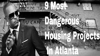 9 Most Dangerous Housing Projects In Atlanta