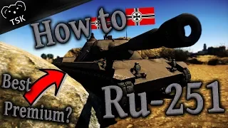 Most Lucrative Premium in Game?! - HOW TO PLAY the Ru-251 - (War Thunder Gameplay Tutorial)