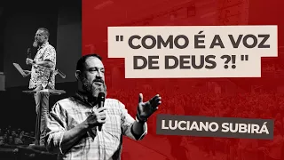 LUCIANO SUBIRÁ - COMO É A VOZ DE DEUS