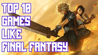 Top 10 Games Like Final Fantasy - 2023