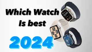 Which apple watch to buy in 2024 - Don’t choose WRONG