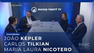 #28 Money Report com João Kepler, Carlos Tilkian e Maria Laura Nicotero