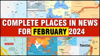 Complete Places in NEWS UPSC | February 2024 | Important Places in News | UPSC  2024 | OnlyIAS