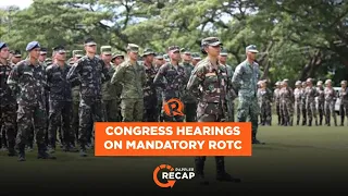 Rappler Recap: Congress hearings on mandatory ROTC