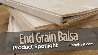 Fibre Glast End Grain Balsa