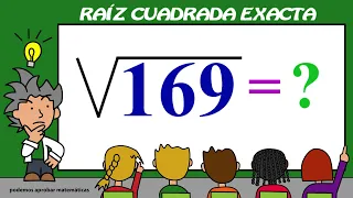 Raíz cuadrada exacta. Cómo sacar la raíz cuadrada del número  169