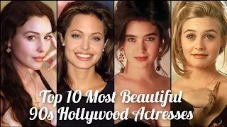 Top 10 Most Beautiful 90s Hollywood Actresses 🌍