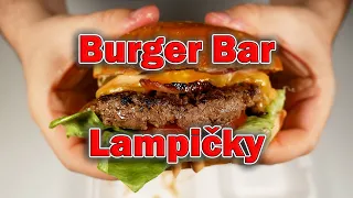 JAK POKAZIT DOBRÝ BURGER? Burger Bar Lampičky.