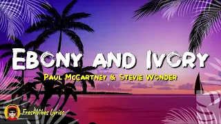 Paul McCartney - Ebony And Ivory (LYRICS)