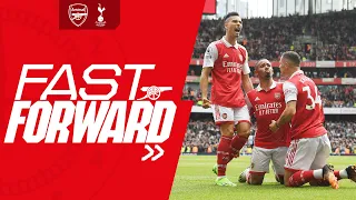 FAST FORWARD | Arsenal vs Tottenham Hotspur (3-1) | Unseen footage, tweets, reactions and more!