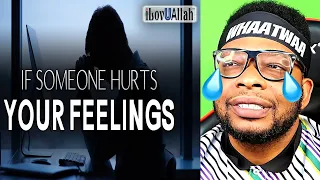 IF SOMEONE HURTS YOUR FEELINGS | Mr Whaatwaa