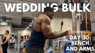 Wedding Bulk Day 30: Bench and Arms