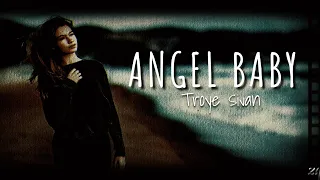 ♫ TROYE SIVAN - ANGEL BABY Lyrics | Reverb + Pitch Version ♫