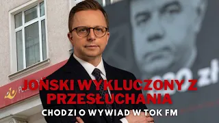 Joński wykluczony z przesłuchania. Chodzi o wywiad w TOK FM