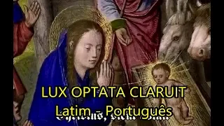 Lux optata claruit - LEGENDADO PT/BR