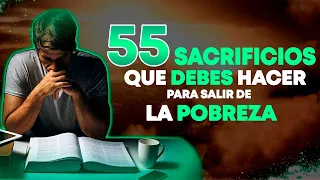 Los 55 SACRIFICIOS Que Debes HACER Para Salir De La POBREZA - "Precio del dinero"