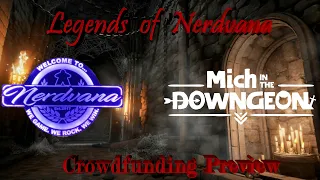 Mich in the Downgeon Kickstarter Preview