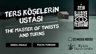 Oriol Paulo | TERS KÖŞELERİN USTASI