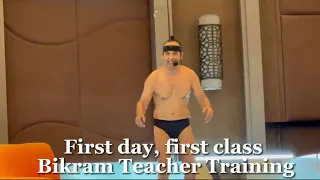 Bikram Teacher Training. First day, first class, first breathing. ‘23