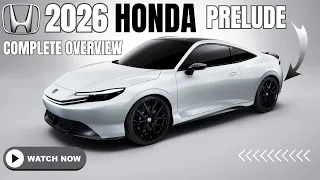 "2026 Honda Prelude: The Ultimate Sports Coupe Review!"