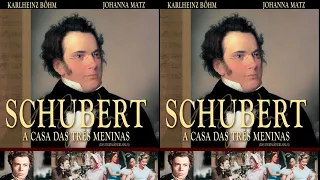 LUMIÈRE OPUS - Filme FRANZ SCHUBERT - A CASA DAS TRÊS MENINAS - (Das dreimaderlhaus)