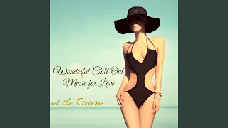 Wonderful Chill Out Music for Love