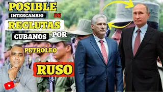 Posible reclutamiento de militares cubanos para RUSIA😱