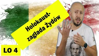 LO 4 -Holokaust czyli zagłada Żydów. Czy z tej tragedii da się wyciągnąć odpowiednią naukę?